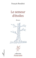 Le Semeur d'étoiles (Amarante) (French Edition) 2343163022 Book Cover