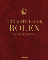 The Watch Book Rolex: 4th Revised Edition 3961717869 Book Cover