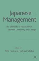 Japanese Management: In Search of a New Balance Between Contuity and Change 1403941947 Book Cover
