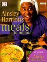 Ainsley Harriott's Meals in Minutes 0563551666 Book Cover