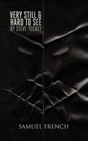 Very Still & Hard to See 0573700559 Book Cover