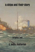 Q-Ships and Their Story: Original Text B086B8FVZJ Book Cover