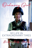 Ordinary Girl : My Life in Extraordinary Times 1965342116 Book Cover