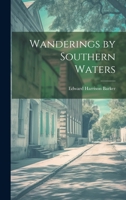 Wanderings by Southern Waters 102217651X Book Cover