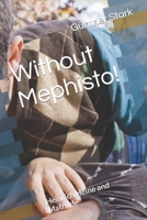 Without Mephisto!: Heinrich Heine and Mathilde (Fictive biography of Heinrich Heine) B08CN4L2CY Book Cover