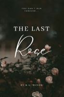 The Last Rose B0FK2ZC9MF Book Cover
