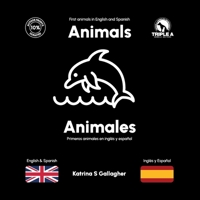 Animals / Animales: Bilingual book for babies and children 1739217632 Book Cover