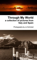 Through My World 1291749853 Book Cover