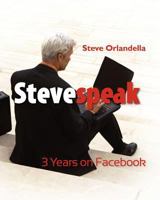 Stevespeak: 3 Years on Facebook 1467923486 Book Cover
