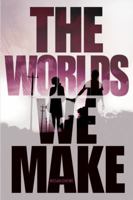 The Worlds We Make 1423146182 Book Cover