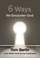 6 Ways We Encounter God 1426794703 Book Cover