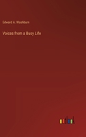 Voices from a Busy Life 3368658948 Book Cover
