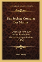 Das Sechste Consulat Des Marius 1160375585 Book Cover