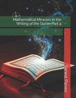 Mathematical Miracles in the Writing of the Qur’an Part 4 B0F2ZTLY97 Book Cover