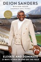 Elevate and Dominate: 21 Ways to Win On and Off the Field 1420513516 Book Cover