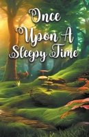 Once Upon A Sleepy Time B0CKTX7JJC Book Cover