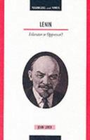 Lenin: Liberator Or Oppressor? 0340602813 Book Cover