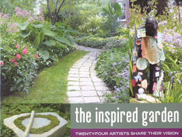 The Inspired Garden: 24 Artists Share Their Vision 0892727373 Book Cover