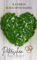 Petersilienhochzeit (German Edition) 1092257241 Book Cover