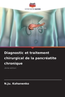 Diagnostic et traitement chirurgical de la pancréatite chronique (French Edition) 6209369553 Book Cover