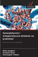 Synergistyczne i antagonistyczne dzialanie na probiotyki (Polish Edition) 6206753646 Book Cover