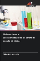 Elaborazione e caratterizzazione di strati di ossido di nickel 6207383532 Book Cover