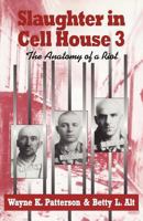 Slaughter In Cell House 3--The Anatomy Of A Riot 1608446433 Book Cover