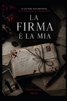 La Firma è la Mia: Puoi riscrivere il tuo destino? B0H5FVT72N Book Cover