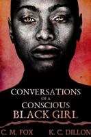 Conversations of a Conscious Black Girl 1387522000 Book Cover