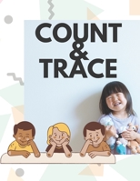 Count and Trace: number counting and tracing book with pictures B096M1N9KS Book Cover