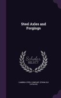 Steel Axles and Forgings 135925756X Book Cover