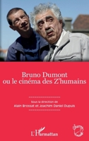 Bruno Dumont ou le cinéma des Z'humains (Champs Visuels) (French Edition) 2343233357 Book Cover