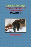 Ravenhook Saga. The Knights Of Durnappia. Wardawn 0557598680 Book Cover