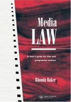 Media Law: A User's Guide for Film and Programme Makers (Blueprint) 0415136709 Book Cover