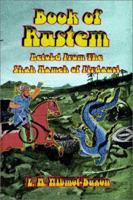 The Book of Rustem: Retold from the Shah Nameh of Firdausi 1166988643 Book Cover