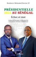 Présidentielle 2024 au Sénégal: Échec et mat (French Edition) 2336477394 Book Cover