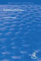 Rethinking Prejudice (Routledge Revivals) 1138741191 Book Cover