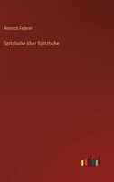 Spitzbube über Spitzbube: in Großdruckschrift 3842468334 Book Cover