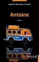 Antoine: Roman (French Edition) 2343253129 Book Cover