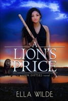 A Lion's Price: a Lion Shifters novel (Paranormal African Lion Shifter Romance) B0F4MKJLVY Book Cover
