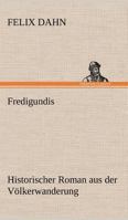 Fredigundis; 1530211069 Book Cover