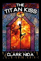 The Titan Kiss 1898728313 Book Cover