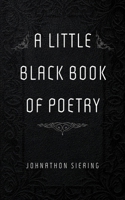 A Little Black Book of Poetry B0CSRM2PKZ Book Cover