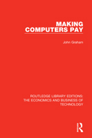 Making Computers Pay 0815369077 Book Cover