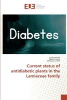 Current status of antidiabetic plants in the Lamiaceae family 333086902X Book Cover