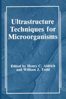 Ultrastructure Techniques for Microorganisms 0306422514 Book Cover