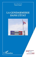 La gendarmerie dans l'Etat (Sécurité Et Société) (French Edition) 2343225834 Book Cover