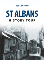 St Albans History Tour 1445657619 Book Cover