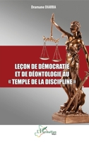 Leçon de démocratie et de déontologie au « temple de la discipline » 2336427990 Book Cover