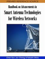 Handbook on Advancements in Smart Antenna Technologies for Wireless Networks 1599049880 Book Cover